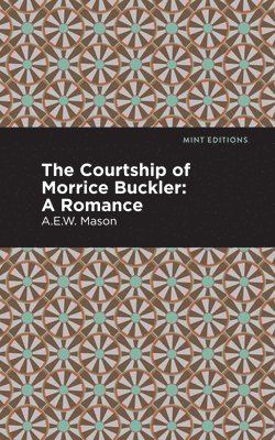 bokomslag Courtship of Morrice Buckler