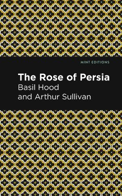 The Rose of Persia 1