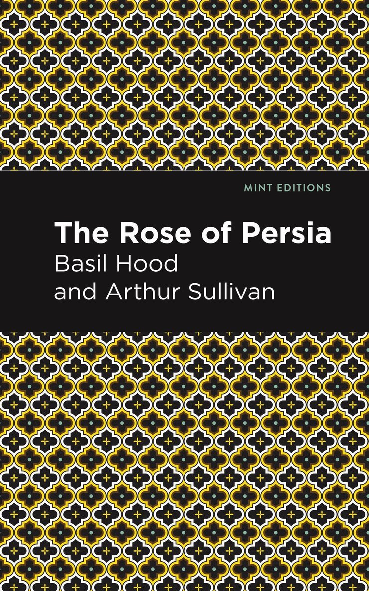 Arthur Sullivan, Basil Hood - Rose of Persia, Häftad