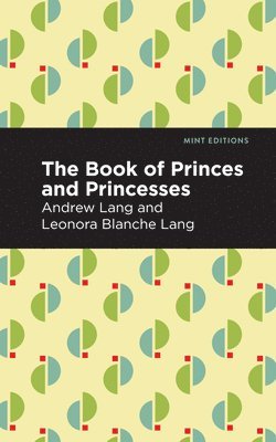 bokomslag The Book of Princes and Princesses