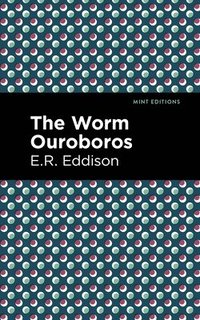 bokomslag The Worm Ouroboros
