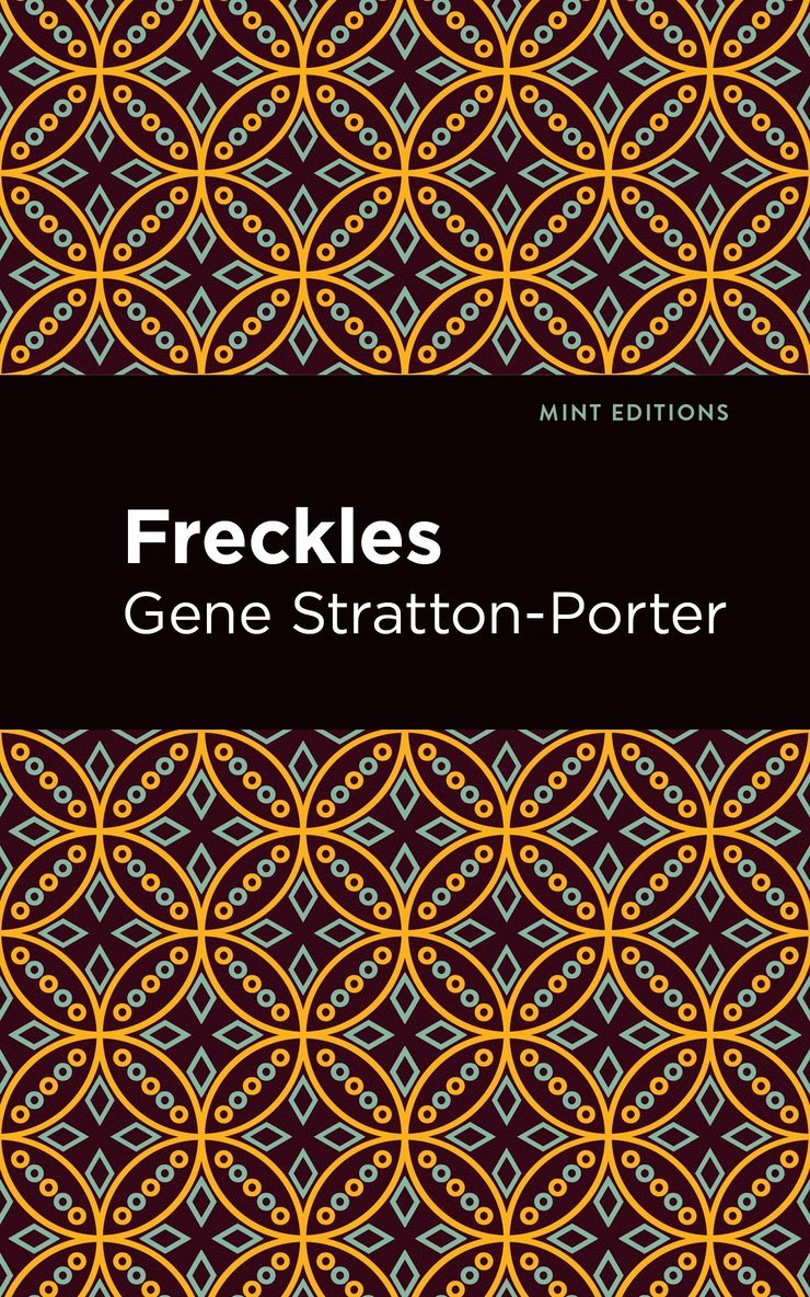 Gene Stratton-Porter - Freckles, Häftad