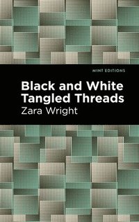 bokomslag Black and White Tangled Threads