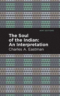 bokomslag Soul of an Indian: