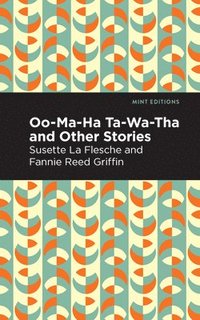 bokomslag Oo-Ma-Ha-Ta-Wa-Tha and Other Stories