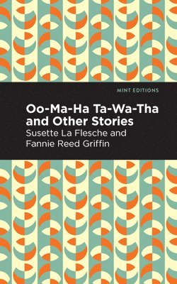 bokomslag Oo-Ma-Ha-Ta-Wa-Tha and Other Stories