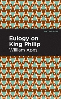 bokomslag Eulogy on King Philip