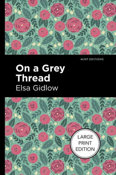 Elsa Gidlow - On a Grey Thread, Häftad