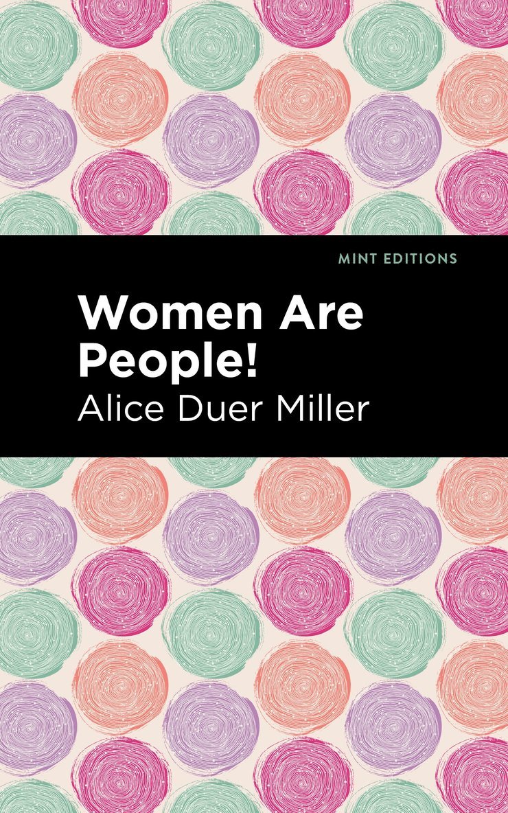 Alice Duer Miller - Women are People!, Häftad