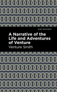 bokomslag Narrative of the Life and Adventure of Venture