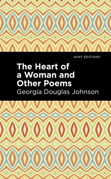 Georgia Douglas Johnson - Heart of a Woman and Other Poems, Häftad