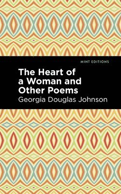 The Heart of a Woman and Other Poems 1