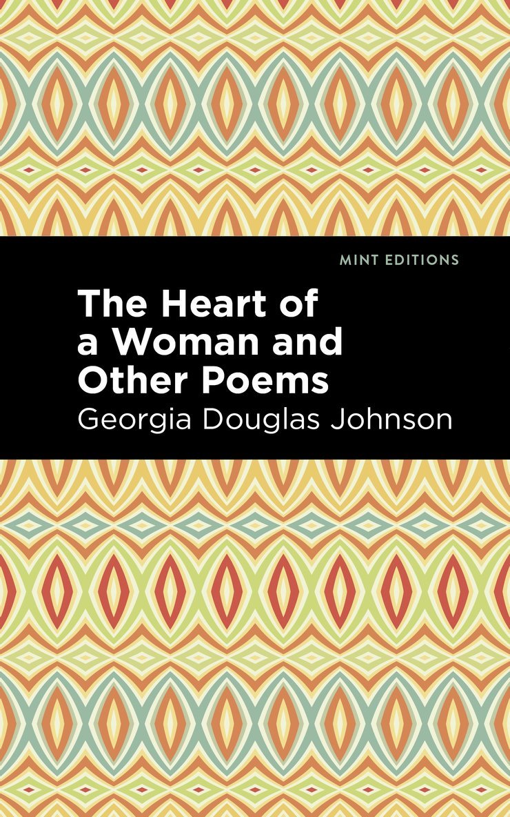 Georgia Douglas Johnson - Heart of a Woman and Other Poems, Häftad