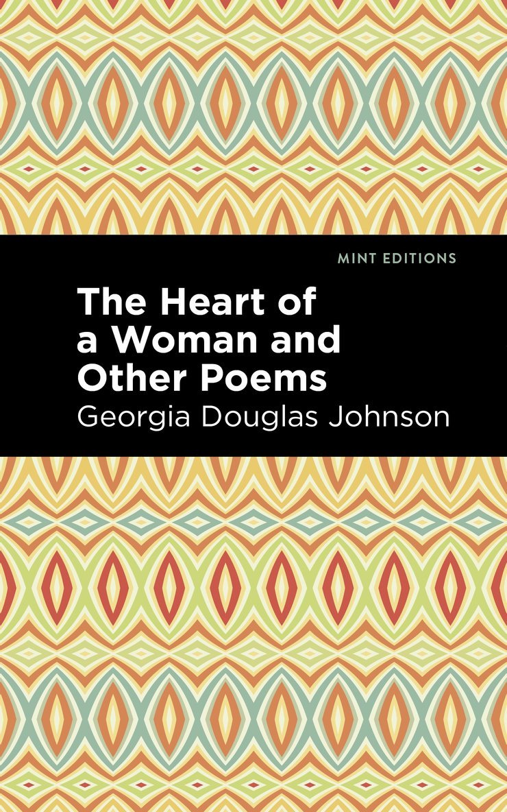 The Heart of a Woman and Other Poems 1