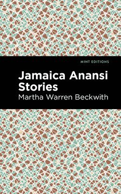 bokomslag Jamaica Anansi Stories