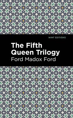 The Fifth Queen Trilogy 1