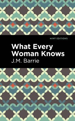 What Every Woman Knows 1