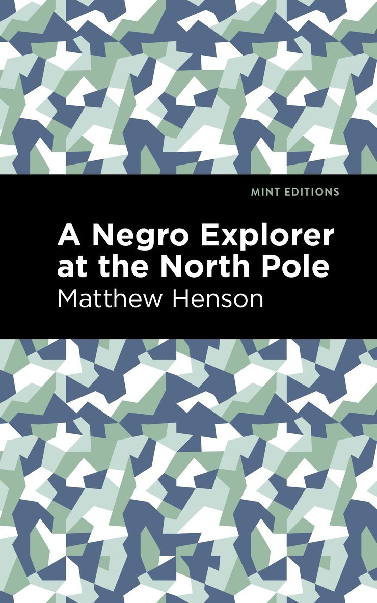 Matthew Henson - Negro Explorer at the North Pole, Häftad