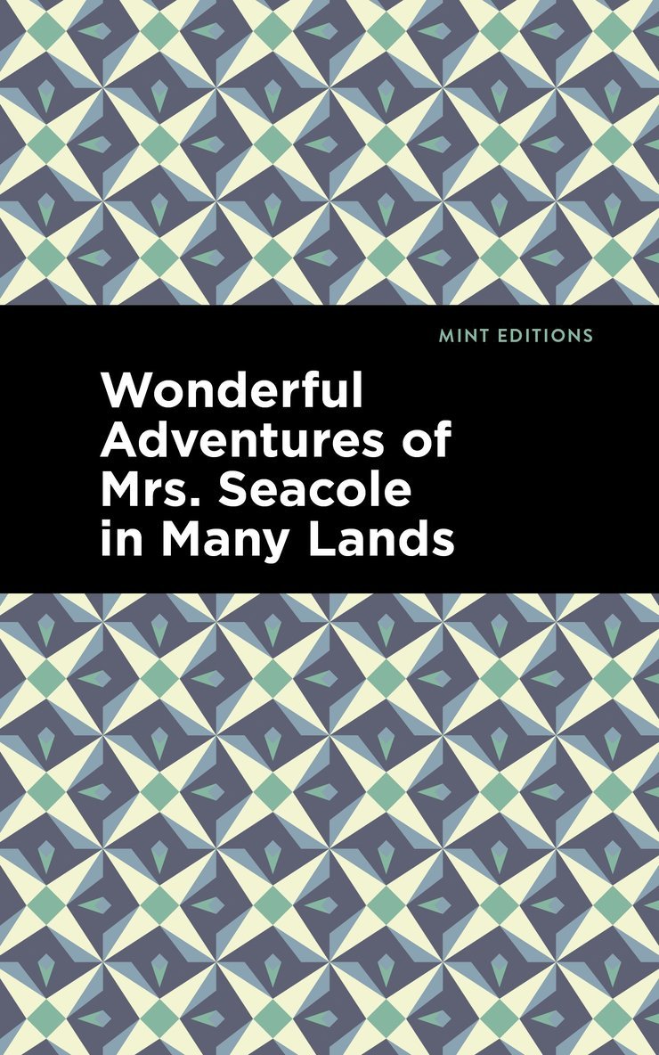 Mary Seacole - Wonderful Adventures of Mrs. Seacole in Many Lands, Häftad