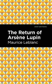 bokomslag The Return of Arsene Lupin