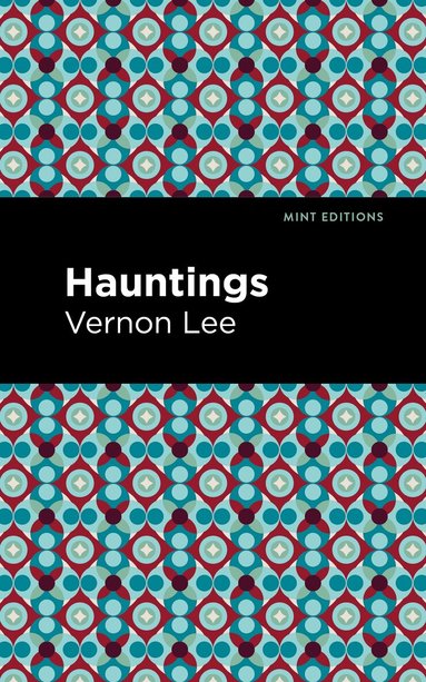 Vernon Lee - Hauntings, Häftad
