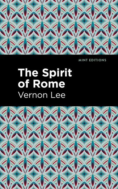 Vernon Lee - Spirit of Rome, Häftad