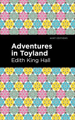 Edith King Hall, Edith King Hall - Adventures in Toyland, Häftad