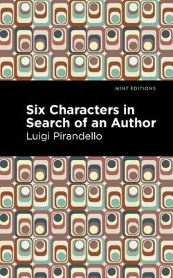 Six Characters in Search of an Author 1