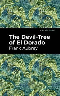 bokomslag The Devil-Tree of El Dorado