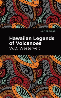 bokomslag Hawaiian Legends of Volcanoes