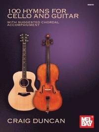 bokomslag 100 Hymns for Cello and Guitar