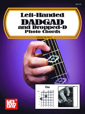 William Bay - Left-Handed Dadgad and Dropped-D Photo Chords, Häftad