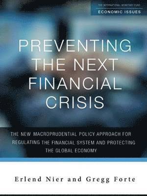 Preventing the next financial crisis 1