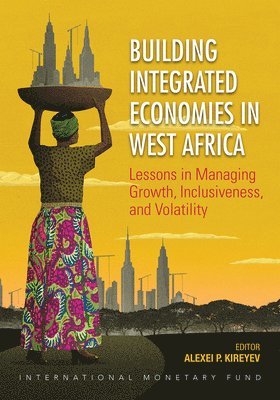 bokomslag Building integrated economies in West Africa