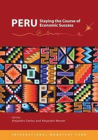 bokomslag Peru, Staying the Course of Economic Success