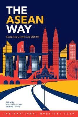 International Monetary Fund, Ana Corbacho, Shanaka J. Peiris - ASEAN way, Häftad