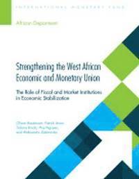 Strengthening the West African economic and monetary union 1