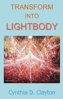 Transform Into Lightbody 1