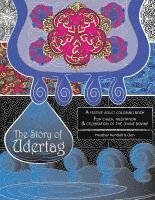 The Story of Udertag: An epic story and festive adult coloring book for cheer, meditation & celebration of the divine bovine! 1