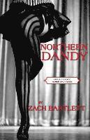 bokomslag Northern Dandy: Vaguely-Erotic Humor and Verse