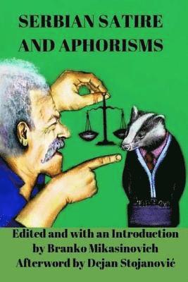 Branislav Brana Crncevic, Radomir Putnikovic, Matija Beckovic - Serbian Satire and Aphorisms, Häftad