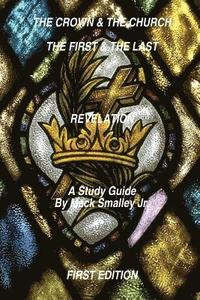 bokomslag Crown & the Church the First & the Last Revelation