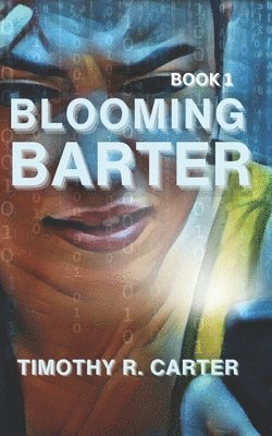 Timothy Carter - Blooming Barter, Häftad