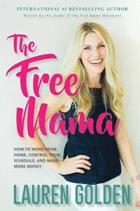 bokomslag The Free Mama