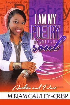 I Am My Poetry Heart and Soul 1