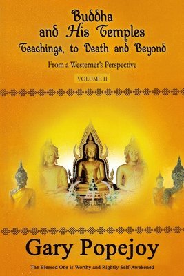 Buddha and His Temple: Teachings, to Death and Beyond 1