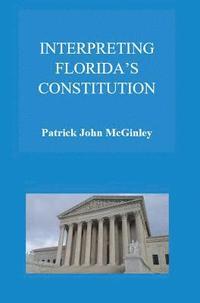 bokomslag Interpreting Florida's Constitution