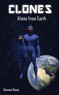 bokomslag Clones: Aliens from Earth