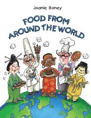 Joanie Boney - Food from Around the World, Häftad