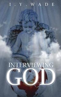 bokomslag Interviewing God